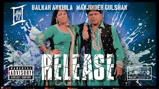 RELEASE  BALKAR ANKHILA X MANJINDER GULSHAN X KRIS ODB X LATEST PUNJABI SONG 2024 balkarankhila [upl. by Jarlath773]