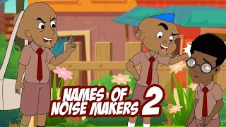 NAMES OF NOISE MAKERS 2 [upl. by Esir]