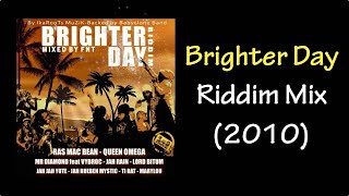 Brighter Day Riddim Mix 2010 [upl. by Conover]