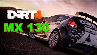 Dirt 4 Gaming MX 130 Benchmark [upl. by Arriat465]