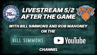 NBA Knicks Vs 76ers Game 6 LIVE Reaction with Bill Simmons and Rob Mahoney [upl. by Barram]