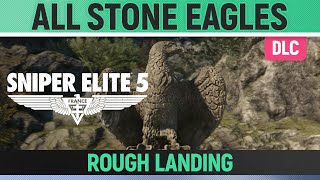 Sniper Elite 5  Rough Landing  All Stone Eagle Locations 🏆 DLC 4 [upl. by Fitting]