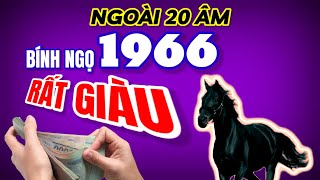 NGOÀI 20 ÂM Bính Ngọ 1966 GẶP MAY hết chỗ nói BỨT PHÁ thần tốc THẦY TỬ VI BÁO giàu lên nhanh chóng [upl. by Theressa499]