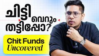 മലയാളിയുടെ പ്രിയപ്പെട്ട ചിട്ടി നല്ലതോ മോശമോ Chit Funds Explained [upl. by Onitnatsnoc]