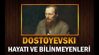 Büyük Yazar DOSTOYEVSKİnin Sefaletle Geçen Hayatı ve Bilinmeyenleri [upl. by Noied]