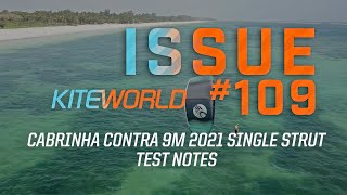 Cabrinha Contra 9m 2021 Single Strut  Kiteworld Mag Test [upl. by Georgina608]