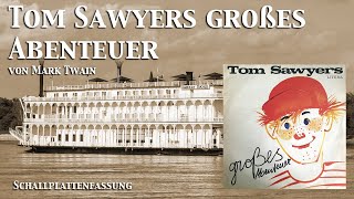 TOM SAWYER  nach Mark Twain Hörspiel LITERA [upl. by Nosirb]