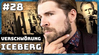 Verschwörungen Eisberg 28  War es ein INSIDE JOB [upl. by Aidne777]