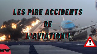 LES PIRES ACCIDENTS DAVIONS LES PLUS MORTELS [upl. by Nodnyl292]