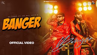 Banger Official Music Video RP Singh  KD Desi Rock  Haryanvi Song 2024 [upl. by Drawd]