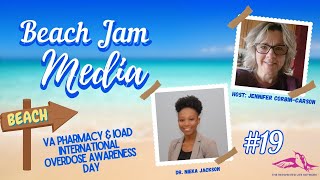 Beach Jam Media with Jennifer Corbin Carson VA Pharmacy amp IOAD International Overdose Awareness Day [upl. by Cousin690]