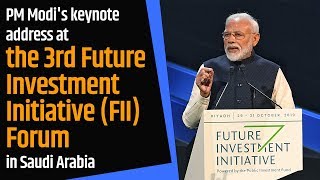 PM Modis keynote address at the 3rd Future Investment Initiative FII Forum in Saudi Arabia  PMO [upl. by Poock520]