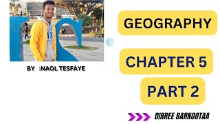 Geography freshman course chapter 5 part 2 By Afaan oromoo [upl. by Healey]