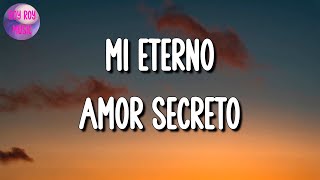 🎵 Banda Romántica Carin Leon  Mi Eterno Amor Secreto  Calibre 50 Eslabon Armado Mix Letra [upl. by Etterual]