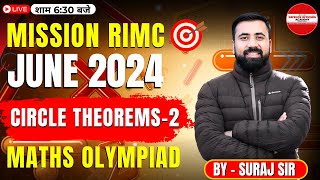 CIRCLE THEOREMS  2  MATHS OLYMPIAD  BY  SURAJ SIR  MISSION RIMC JUNE 2024 LIVE🔴doa rimc [upl. by Alaekim763]