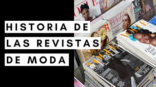 Como se hicieron las revistas de moda  Origen y Evolución  StoryTimeFashionEdition [upl. by Coralyn901]