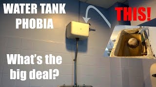 Water tank phobia  so WHATS THE BIG DEAL read my story below [upl. by Keese]