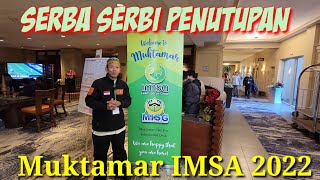 Serba Serbi Muktamar Imsa 2022  Hari Terakhir Penutupan [upl. by Arymat399]