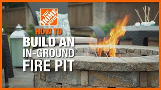 How to Build an InGround Fire Pit  The Home Depot [upl. by Suiravaj646]