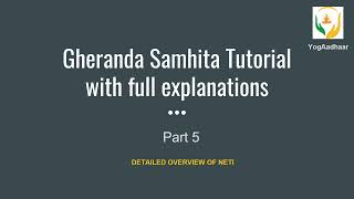 Gheranda Samhita Part 5  Neti   Shatkarmas of Gheranda Samhita  UGC NET Yoga Gheranda Samhita [upl. by Nawtna]