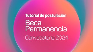 Beca Permanencia tutorial de postulación [upl. by Rehpoitsirhc]