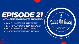 Cubs On Deck Ep 21 Talking Caleb Kilian Brennen Davis amp Miguel Amaya with Alex Cohen [upl. by Esorbma]