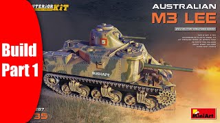 Miniart 135 Australian M3 Lee full interior  build part 1 [upl. by Ainer155]