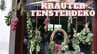 Dufte Fensterdeko für drinnen amp draußen 💚 DIY Sommerdeko mit Rosmarin Salbei Thymian amp Minze [upl. by Jonathan]