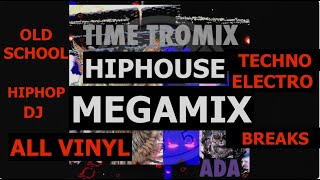 Time Tromix HIP HOUSE VINYL MEGAMIX [upl. by Poree]