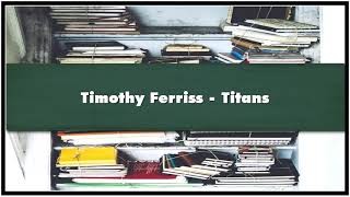 Timothy Ferriss Titans Audiobook [upl. by Jocelyn]