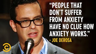 What Having Anxiety Feels Like  Joe DeRosa [upl. by Gilson173]