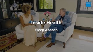 Sleep apnoea QampA  Inside Health  Bupa Health [upl. by Schultz654]