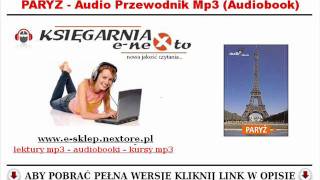 PARYŻ  Audio przewodnik po Paryżu Audiobook MP3  wycieczka do Paryża [upl. by Aiouqahs]