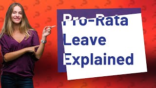 What is prorata basis leave [upl. by Zane977]