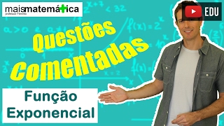 Função Exponencial Questões Comentadas  Parte 1 [upl. by Aneles478]