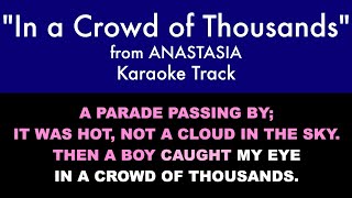 quotIn a Crowd of Thousandsquot from Anastasia  Karaoke Track with Lyrics on Screen [upl. by Granoff]