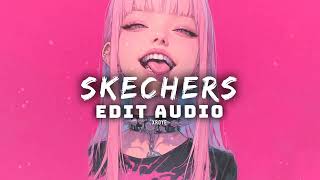 Skechers  DripRepor Edit Audio [upl. by Zemaj897]