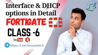 FortiGate Interface and DHCP options in Detail  Class 6 [upl. by Nelie81]