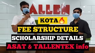 🔴Allen Kota Fee Structure for IITJEE amp NEET 202122 Aspirants  ASAT  TALLENTEX  Full Info🤔 [upl. by Eilssel]