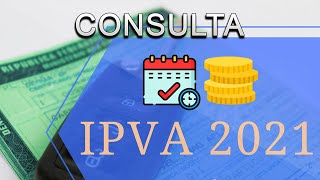 Como CONSULTAR o VALOR do IPVA 2021 do seu VEÍCULO [upl. by Osnofla547]