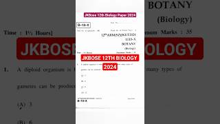 JKBose 12th Biology Question Paper 2024  jkbosepapers [upl. by Molly]