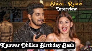 Kanwar Dhillon amp Alice kaushik Complete Interview  Birthday Bash  Shiva  Raavi Pandya [upl. by Olson156]