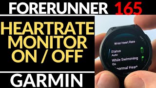 Turn On amp Off Heart Rate Monitor  Garmin Forerunner 165 Tutorial [upl. by Kipp]