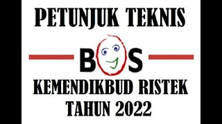 Juknis Terbaru Dana BOS Tahun 2022 [upl. by Arst]