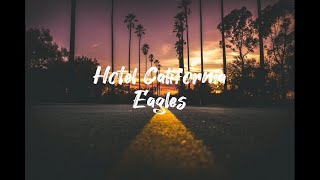 Hotel California LYRICS By Eagles [upl. by Yaresed]