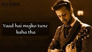 Kya huaa tera wada atif aslam sad whatsapp status [upl. by Power]