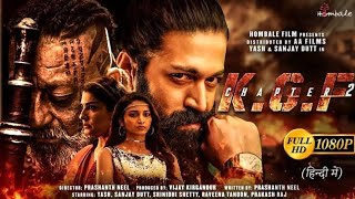 KGF Chapter 2 Full Movie  Yash Action Movie  Srinidhi Shetty  Yash Full MovieHindi Dubbed 2024 [upl. by Lerad]