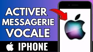 Comment Activer La Messagerie Vocale Sur Iphone  Facile [upl. by Iridissa]