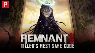 How to Solve Tillers Rest Safe Code in Remnant 2 [upl. by Malvin547]