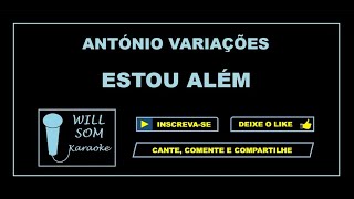 Estou Além Karaoke  António Variações [upl. by Lou857]